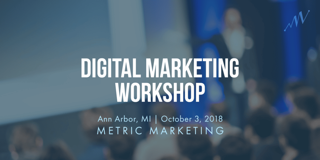 Ann Arbor Digital Marketing Workshop