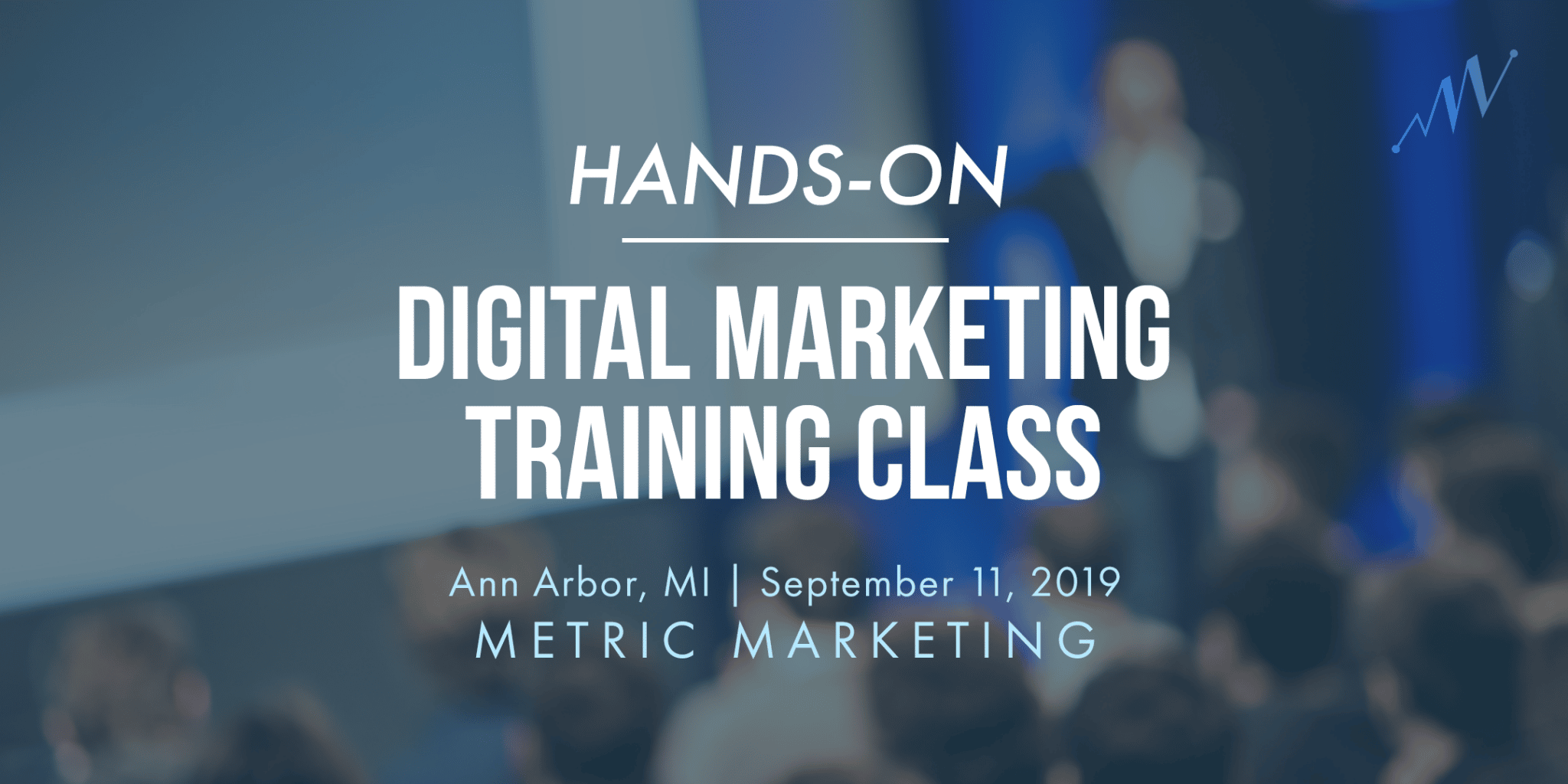 metric-marketing-ann-arbor-training-2019